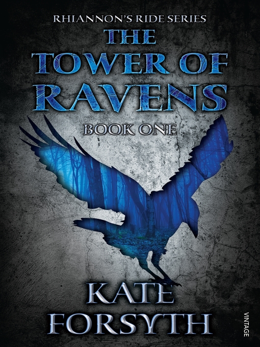 Title details for The Tower of Ravens by Kate Forsyth - Available